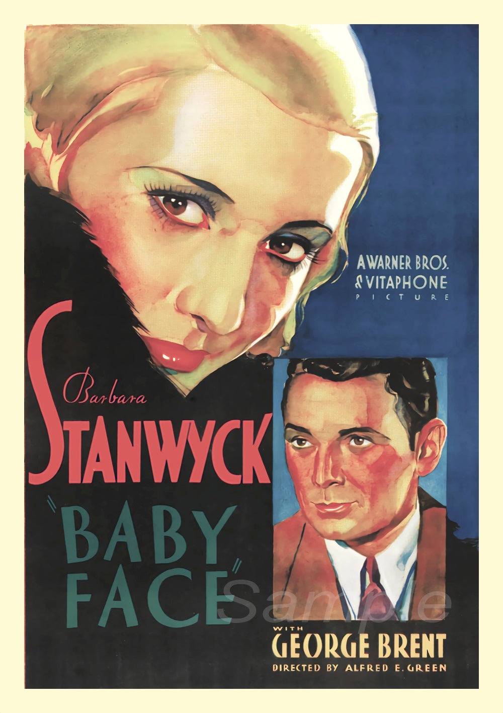 A vintage movie poster print featuring a close-up image of a woman's face with a inset picture of a man's face. The title 'Baby Face' and the names 'Barbara Stanwyck' and 'George Brent' are visible.