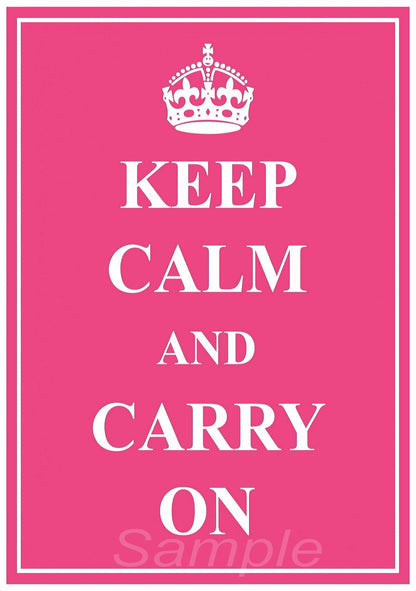 A poster print with pink background and white text saying 'KEEP CALM AND CARRY ON', topped with a crown illustration.
