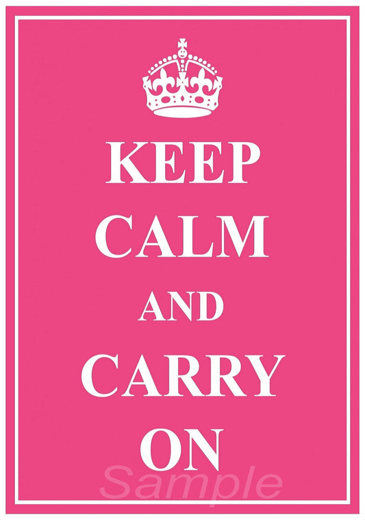 A poster print with pink background and white text saying 'KEEP CALM AND CARRY ON', topped with a crown illustration.