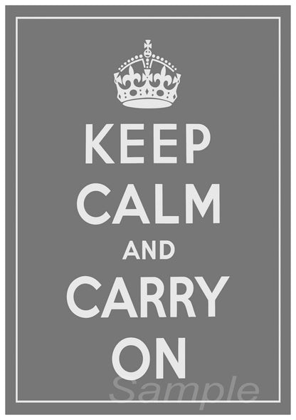 A black and white poster with the text 'KEEP CALM AND CARRY ON' in a circular pattern, resembling a vintage war poster design.