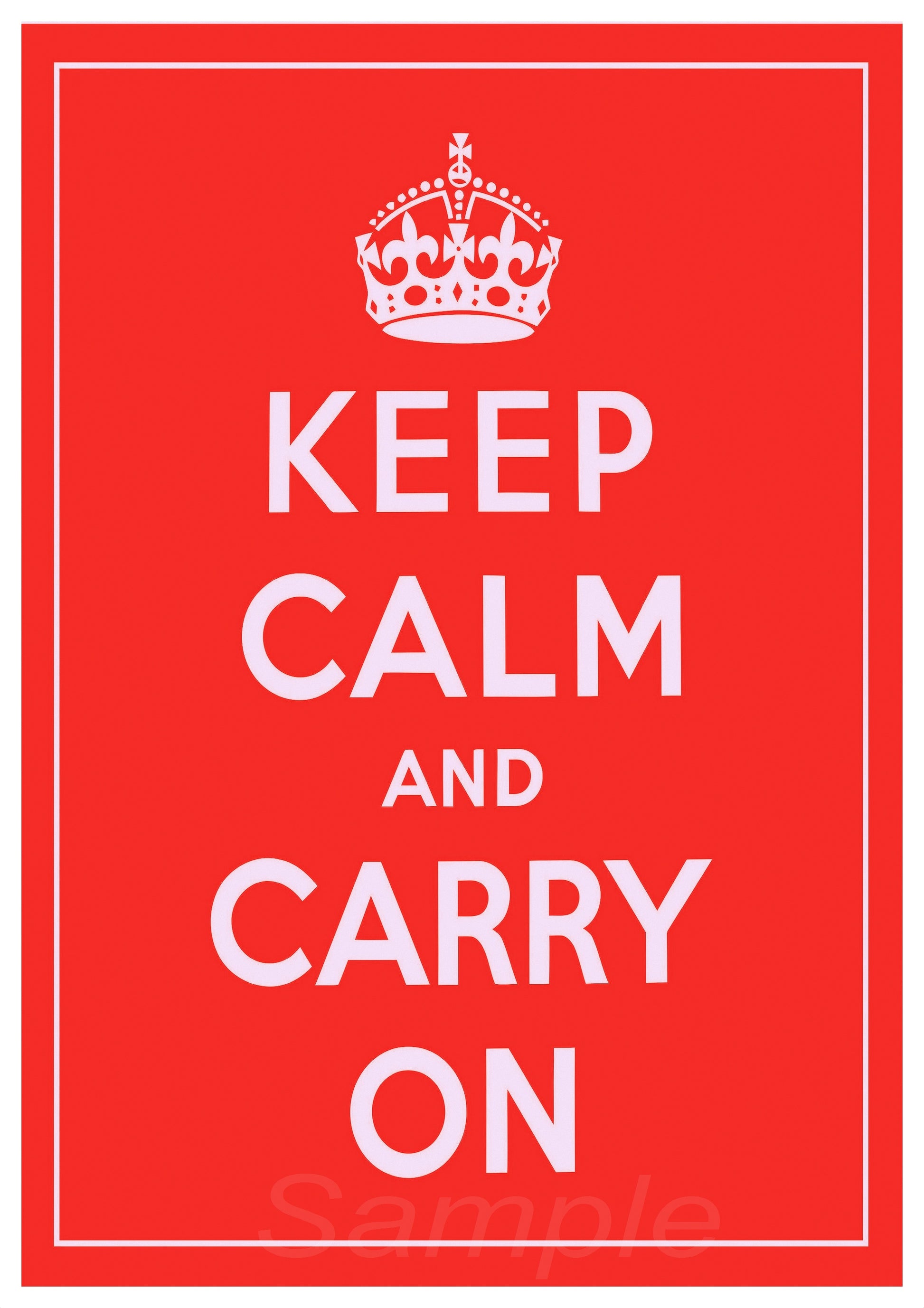A red poster with the text 'KEEP CALM AND CARRY ON' in white, stylized font, and a crown above the text.