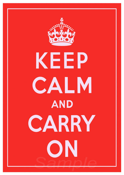 A red poster with the text 'KEEP CALM AND CARRY ON' in white, stylized font, and a crown above the text.