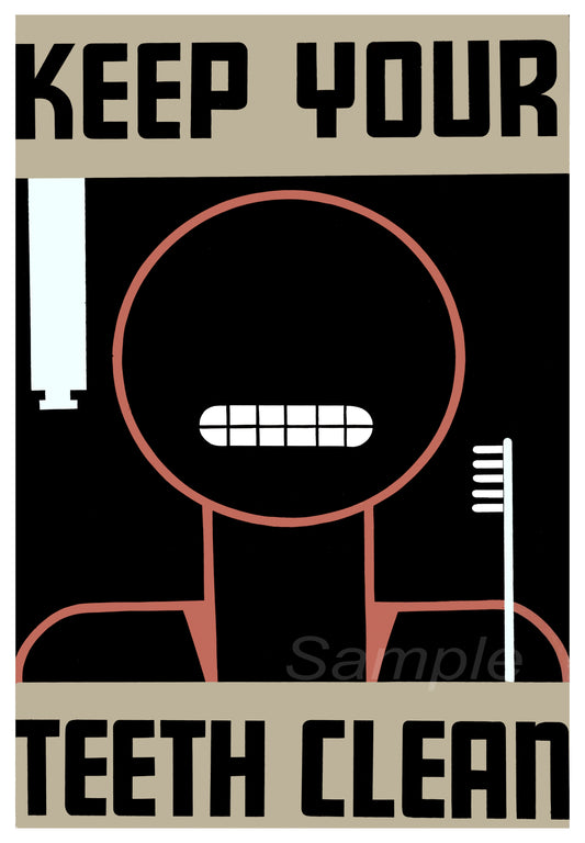 Vintage style advertising poster featuring a character with a toothbrush and toothpaste, with the text 'Keep Your Teeth Clean'.