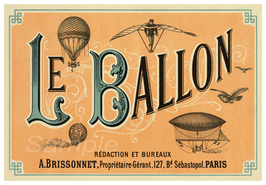 Vintage advertising poster for Le Ballon hot air balloons featuring illustrations of the balloons in various colors and a decorative border.