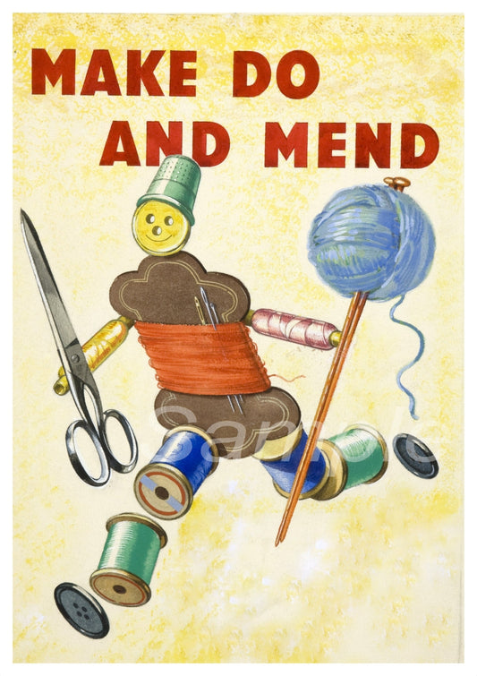 A vintage style poster featuring a cartoon character with scissors, thread, and yarn, with the text 'Make do and Mend'.