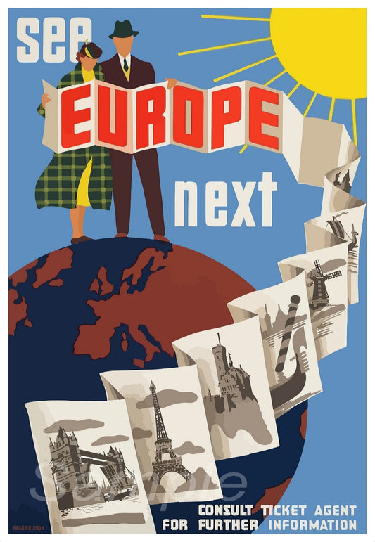 A vintage style travel poster depicting a man and woman standing on a globe with the text 'See Europe next'. The poster includes iconic European landmarks and text encouraging travel.