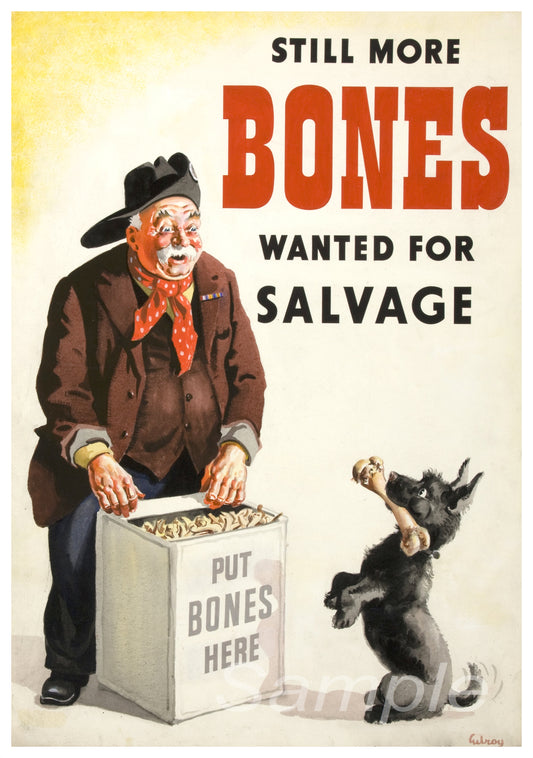 A vintage style poster depicting an illustration of an older man in a hat and a black dog, with text 'STILL MORE BONES WANTED FOR SALVAGE'.