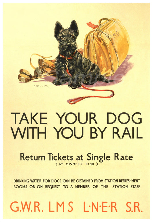 A vintage style poster print depicting a small dog sitting next to a suitcase with the text 'Take Your Dog With You By Rail' and railway logos.