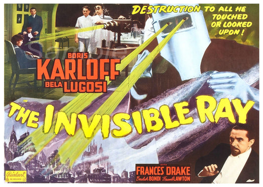 Vintage movie poster print titled 'The Invisible Ray' featuring Boris Karloff and Bela Lugosi. The poster has a yellowish tint with images and text overlaying on a dark background.
