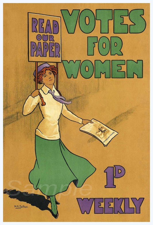 A vintage style poster with a woman holding a sign that reads 'Votes for Women', with additional text 'Read our paper' and '1st Weekly'.