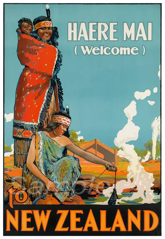 A vintage travel poster featuring Maori figures with a welcoming gesture, titled 'HAERE MAI Welcome' from New Zealand.