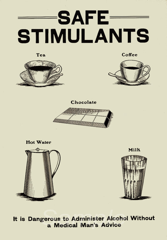 Vintage advertising poster with the text 'SAFE STIMULANTS' and four illustrations: a cup of tea, a cup of coffee, a chocolate bar, and a cartoon of a milkman. The poster provides medical advice against alcohol use.