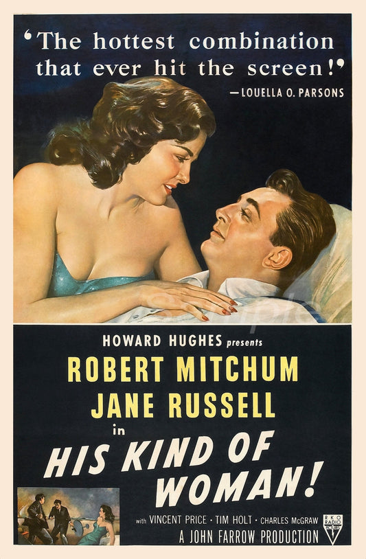 Vintage movie poster for 'His Kind of Woman' featuring a man and a woman in bed, with the text 'THE HOTTEST COMBINATION THAT EVER HIT THE SCREEN!' and credits for the cast and crew.