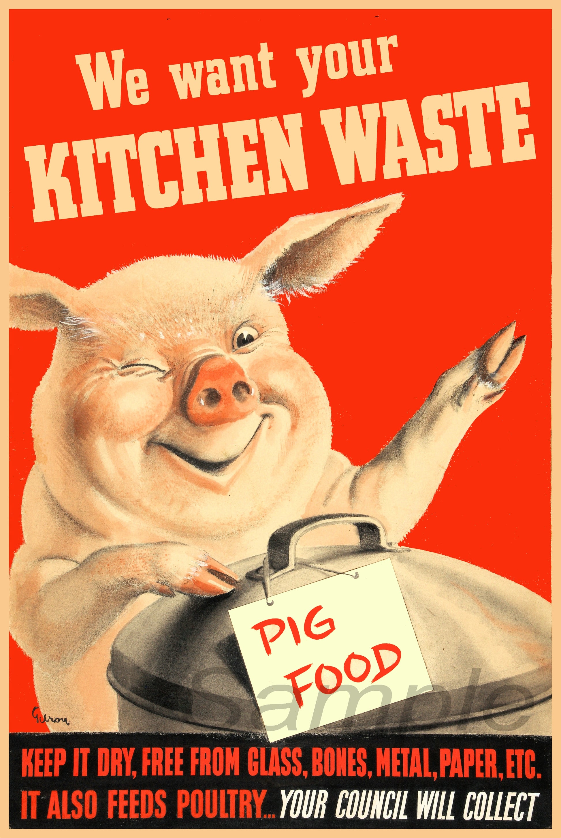 A vintage style poster featuring a cartoon pig with a 'Pig Food' bag, under the text 'We want your kitchen waste', against a red background.